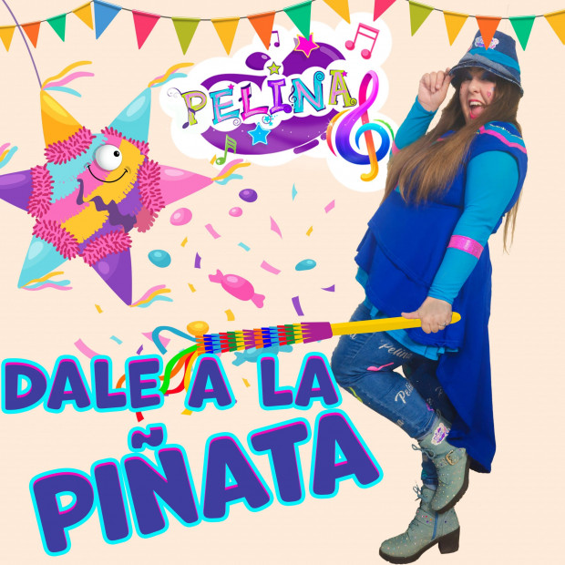 Pelina Página Oficial - 🎉 ¡"Dale a la Piñata"! Una canción llena de fiesta y diversión 🎶 - DALE A LA PINATA scaled